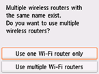Wireless router selection screen: Select Use one Wi-Fi router only