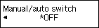 Manual/auto switch screen: Select OFF