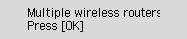 Error screen: Multiple wireless routers detected
